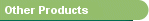 Other Products